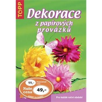 Dekorace z papírových provázků: 3694 (978-80-7342-161-8)