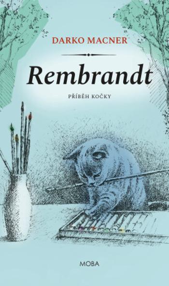 Rembrandt – příběh kočky - Darko Macner - e-kniha