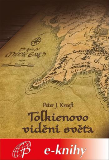 Tolkienovo vidění světa - Peter Kreeft - e-kniha