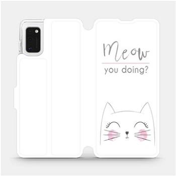 Flipové pouzdro na mobil Samsung Galaxy A41 - M098P Meow you doing? (5903516173204)