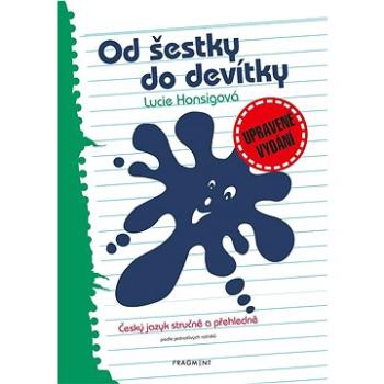 Od šestky do devítky: Český jazyk stručně a přehledně (978-80-253-5294-6)