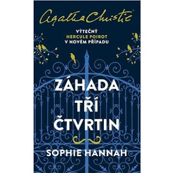 Záhada tří čtvrtin: Výtečný Hercule Poirot v novém případu (978-80-242-8852-9)