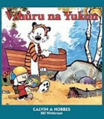 Calvin a Hobbes 3 - Vzhůru na Yukon - Bill Watterson