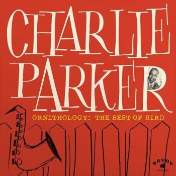 Charlie Parker - Ornithology: The Best Of Bird (LP)