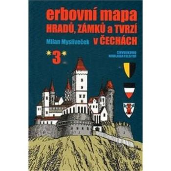 Erbovní mapa hradů, zámků a tvrzí v Čechách 3 (978-80-86183-70-1)