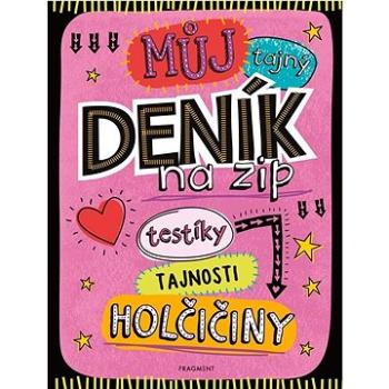 Můj tajný deník na zip: Testíky, tajnosti, holčičiny (8594050434745)