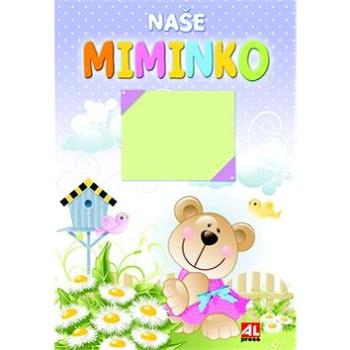 Naše miminko (978-80-7466-999-6)