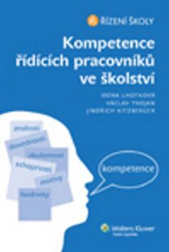 Kompetence řídících pracovníků ve školství - Irena Lhotková, Václav Trojan, Jindřich Kitzberger