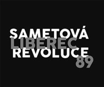 Liberec 89 Sametová revoluce