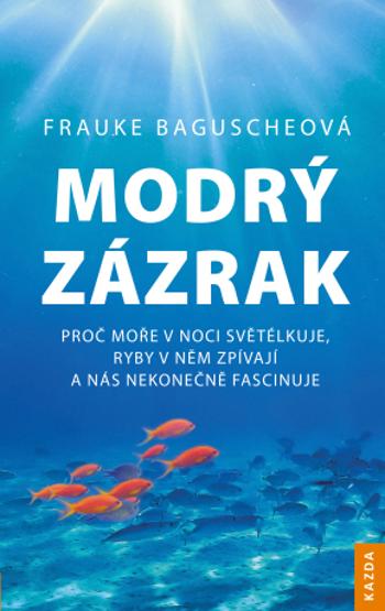 Modrý zázrak - Frauke Bagusche - e-kniha