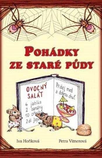 Pohádky ze staré půdy - Hoňková Iva