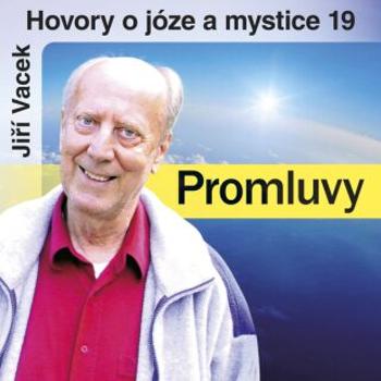 Hovory o józe a mystice č. 19 - Jiří Vacek - audiokniha