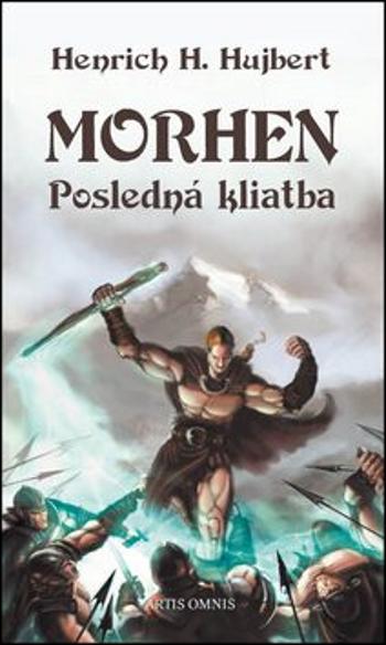 Morhen – Posledná kliatba - Henrich H. Hujbert