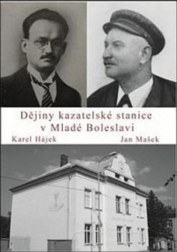 Dějiny kazatelské stanice v Mladé Boleslavi - Mašek Jan