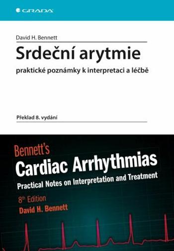 Srdeční arytmie praktické poznámky k interpretaci a léčbě - David H. Bennett - e-kniha