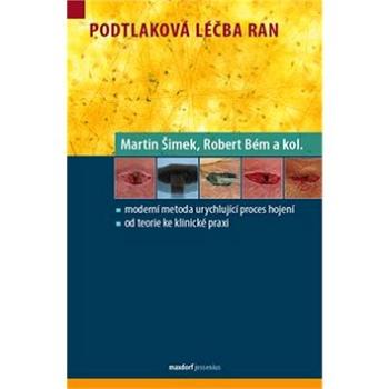 Podtlaková léčba ran (978-80-7345-352-7)