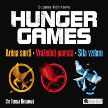 Hunger Games - Aréna smrti, Vražedná pomsta, Síla vzdoru - Suzanne Collinsová - audiokniha