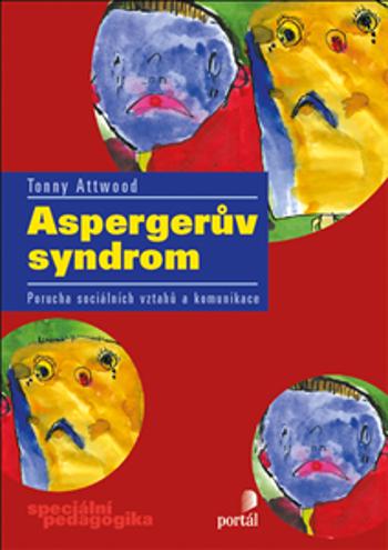 Aspergerův syndrom - Attwood, Tonny