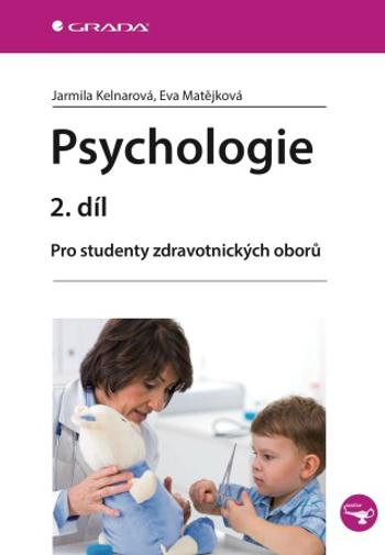 Psychologie 2. díl - Jarmila Kelnarová, Eva Matějková - e-kniha