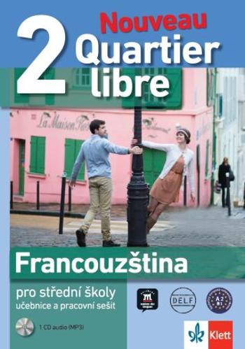 Quartier Libre Nouveau 2 (A2-B1) – učebnice s prac. sešitem