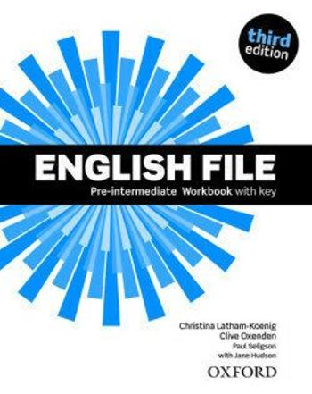 English File Pre-intermediate Workbook with Answer Key (3rd) without CD-ROM - Clive Oxenden, Christina Latham-Koenig