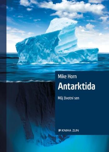 Antarktida - Mike Horn - e-kniha