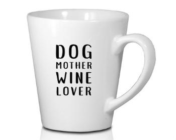 Hrnek Latte 325ml Dog mother wine lover