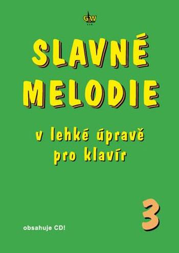 Slavné melodie v lehké úpravě pro klavír 3