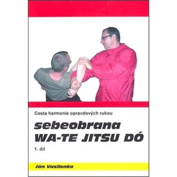 Sebeobrana Wa-te jitsu dó (978-80-904835-1-4)