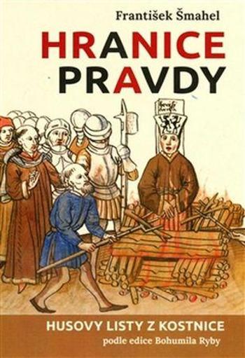 Hranice pravdy - Šmahel František