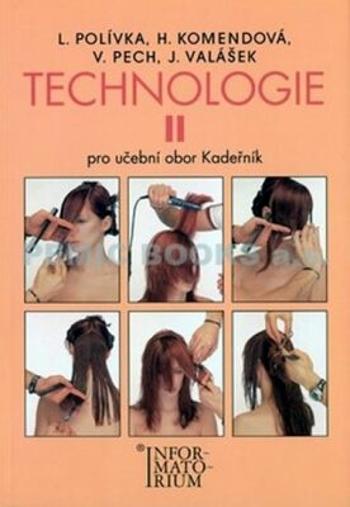 Technologie II - Pro UO Kadeřník - Ladislav Polívka