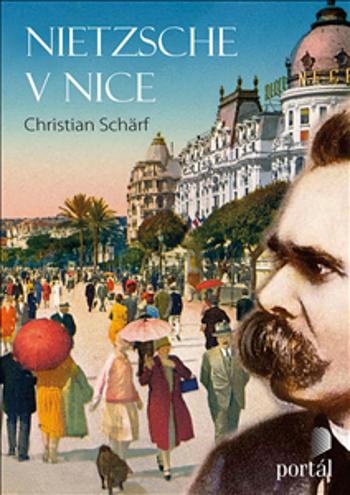 Nietzsche v Nice - Schärf, Christian