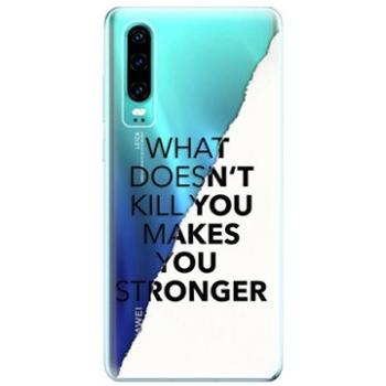 iSaprio Makes You Stronger pro Huawei P30 (maystro-TPU-HonP30)