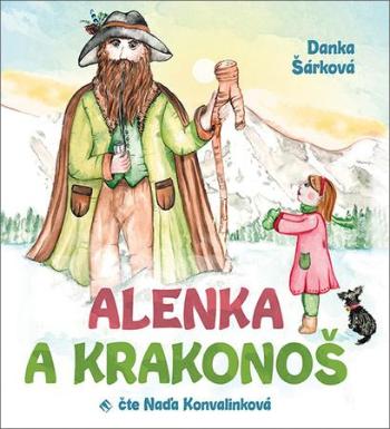 Alenka a Krakonoš - Šárková Danka