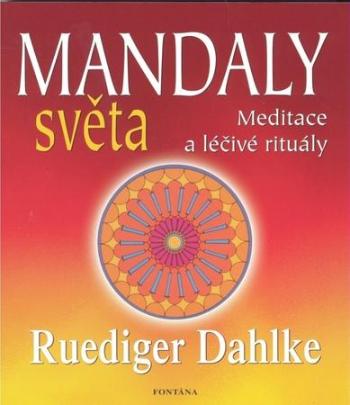 Mandaly světa - Dahlke Ruediger