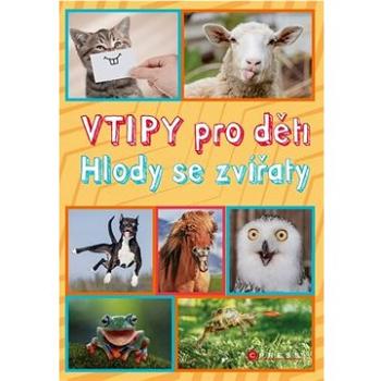 Vtipy pro děti Hlody se zvířaty (978-80-264-3362-0)