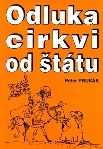 Odluka cirkvi od štátu - Prusák Peter