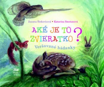 Aké je to zvieratko? - Smetanová Katarína