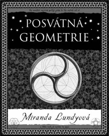 Posvátná geometrie - Miranda Lundyová - e-kniha