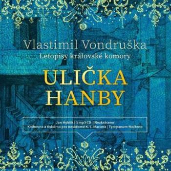 Ulička hanby - Vlastimil Vondruška - audiokniha