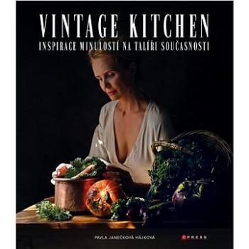 Vintage kitchen: Inspirace minulostí na talíři současnosti (978-80-264-4480-0)