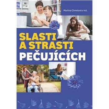 Slasti a strasti pečujících (978-80-88429-72-2)