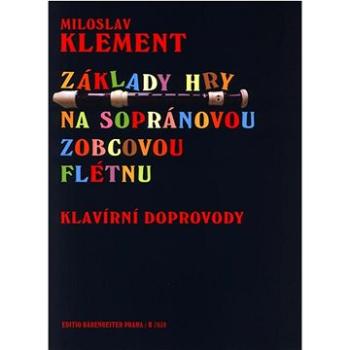 Základy hry na sopránovou zobcovou flétnu: Klavírní doprovody (979-0-2601-0444-0)