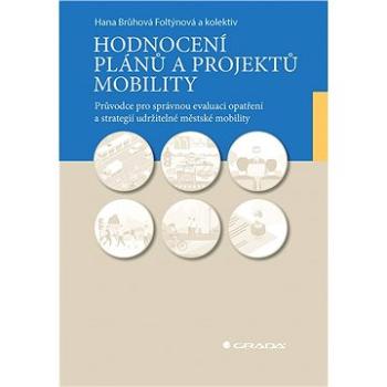 Hodnocení plánů a projektů mobility (978-80-271-3244-7)