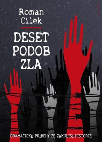 Deset podob zla - Cílek Roman