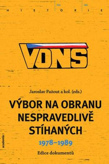 VONS Výbor na obranu nespravedlivě stíhaných - Pažout Jaroslav