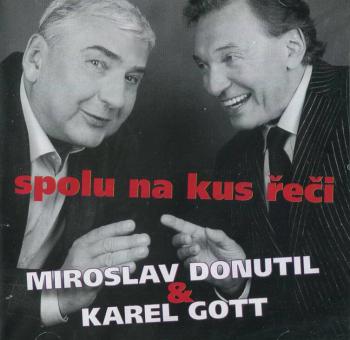 Miroslav Donutil a Karel Gott - Spolu na kus řeči (CD) - mluvené slovo