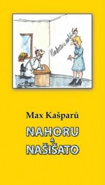 Nahoru a našišato - Max Kašparů, Jan Heralecký