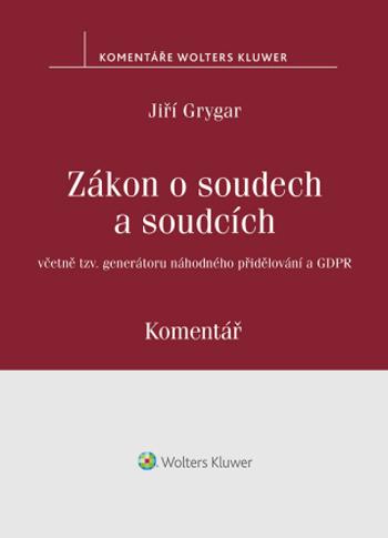 Zákon o soudech a soudcích. Komentář - Jiří Grygar - e-kniha