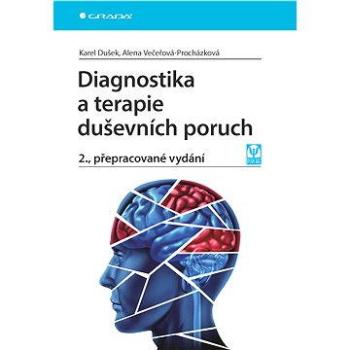 Diagnostika a terapie duševních poruch (978-80-247-4826-9)